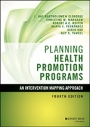 Planning Health Promotion Programs: An Intervention Mapping Approach - ISBN 9781119035497