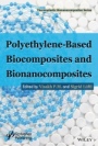 Polyethylene–Based Biocomposites and Bionanocomposites - ISBN 9781119038450