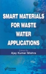 Smart Materials for Waste Water Applications - ISBN 9781119041184