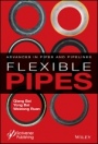 Flexible Pipes: Advances in Pipes and Pipelines - ISBN 9781119041269