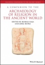 A Companion to the Archaeology of Religion in the Ancient World - ISBN 9781119042846