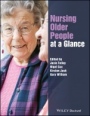 Nursing Older People at a Glance - ISBN 9781119043867