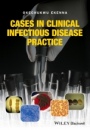 Cases in Clinical Infectious Disease Practice - ISBN 9781119044161