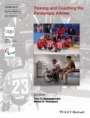Training and Coaching the Paralympic Athlete - ISBN 9781119044338