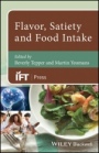 Flavor, Satiety and Food Intake - ISBN 9781119044895