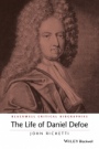 The Life of Daniel Defoe: A Critical Biography - ISBN 9781119045304