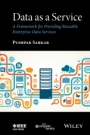 Data as a Service: A Framework for Providing Reusable Enterprise Data Services - ISBN 9781119046585