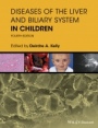 Diseases of the Liver and Biliary System in Children - ISBN 9781119046905