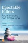 Injectable Fillers: Facial Shaping and Contouring - ISBN 9781119046943