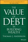 The Value of Debt in Building Wealth: Creating Your Glide Path to a Healthy Financial L.I.F.E. - ISBN 9781119049296
