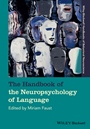 The Handbook of the Neuropsychology of Language - ISBN 9781119050469