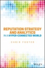 Reputation Strategy and Analytics in a Hyper–Connected World - ISBN 9781119052494