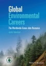 Global Environmental Careers: The Worldwide Green Jobs Resource - ISBN 9781119052845
