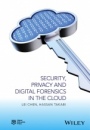 Security, Privacy, and Digital Forensics in the Cloud - ISBN 9781119053286