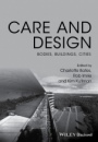 Care and Design: Bodies, Buildings, Cities - ISBN 9781119053491