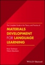 The Complete Guide to the Theory and Practice of Materials Development for Language Learning - ISBN 9781119054764