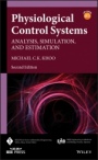Physiological Control Systems: Analysis, Simulation, and Estimation - ISBN 9781119055334