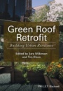 Green Roof Retrofit: Building Urban Resilience - ISBN 9781119055570