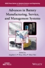 Advances in Battery Manufacturing, Service, and Management Systems - ISBN 9781119056492
