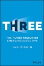 Three: The Human Resources Emerging Executive - ISBN 9781119057109