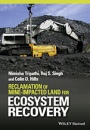 Reclamation of Mine–impacted Land for Ecosystem Recovery - ISBN 9781119057901