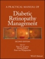 A Practical Manual of Diabetic Retinopathy Management - ISBN 9781119058953