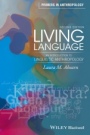 Living Language: An Introduction to Linguistic Anthropology - ISBN 9781119060604