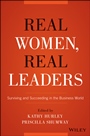 Real Women, Real Leaders: Surviving and Succeeding in the Business World - ISBN 9781119061380