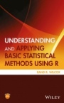 Understanding and Applying Basic Statistical Methods Using R - ISBN 9781119061397