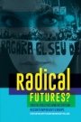Radical Futures?: Youth, Politics and Activism in Contemporary Europe - ISBN 9781119062363