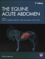 The Equine Acute Abdomen - ISBN 9781119063216