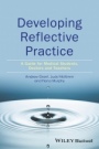 Developing Reflective Practice: A Guide for Medical Students, Doctors and Teachers - ISBN 9781119064749