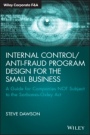 Internal Control/Anti–Fraud Program Design for the Small Business: A Guide for Companies NOT Subject to the Sarbanes–Oxley Act - ISBN 9781119065074
