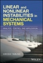 Linear and Nonlinear Instabilities in Mechanical Systems: Analysis, Control and Application - ISBN 9781119066538