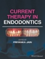 Current Therapy in Endodontics - ISBN 9781119067559