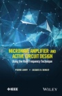 Microwave Amplifier and Active Circuit Design Using the Real Frequency Technique - ISBN 9781119073208