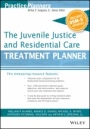 The Juvenile Justice and Residential Care Treatment Planner, with DSM 5 Updates - ISBN 9781119073284