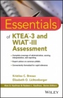 Essentials of KTEA–3 and WIAT–III Assessment - ISBN 9781119076872