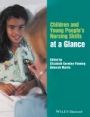 Children and Young Peoples Nursing Skills at a Glance - ISBN 9781119078531