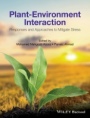 Plant–Environment Interaction: Responses and Approaches to Mitigate Stress - ISBN 9781119080992