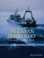 The Common Fisheries Policy: The Quest for Sustainability - ISBN 9781119085645