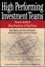High Performing Investment Teams: How to Achieve Best Practices of Top Firms - ISBN 9781119087007
