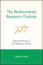 The Rediscovered Benjamin Graham: Selected Writings of the Wall Street Legend - ISBN 9781119087052