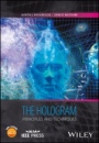 The Hologram: Principles and Techniques - ISBN 9781119088905