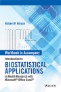 Workbook to Accompany Introduction to Biostatistical Applications in Health Research with Microsoft Office Excel - ISBN 9781119089865