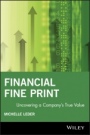 Financial Fine Print: Uncovering a Companys True Value - ISBN 9781119090267