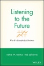 Listening to the Future: Why Its Everybodys Business - ISBN 9781119090861