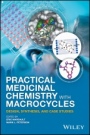 Practical Medicinal Chemistry with Macrocycles: Design, Synthesis, and Case Studies - ISBN 9781119092568