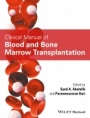 Clinical Manual of Blood and Bone Marrow Transplantation - ISBN 9781119095453