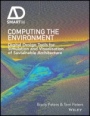 Computing the Environment: Digital Design Tools for Simulation and Visualisation of Sustainable Architecture - ISBN 9781119097891